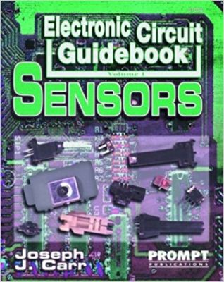 Electronic Circuit Guidebook, Vol 1: Sensors